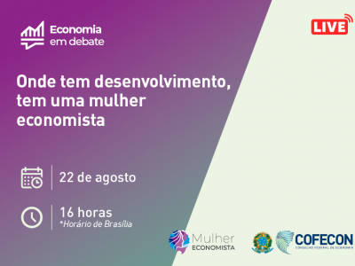 Onde tem desenvolvimento, tem uma mulher economista