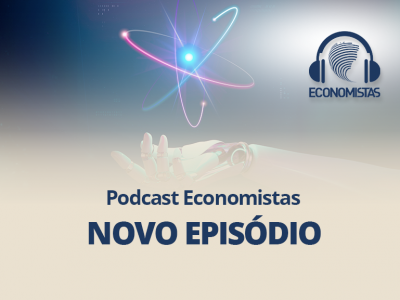 Podcast Economistas: O futuro do desenvolvimento e o papel das tecnologias