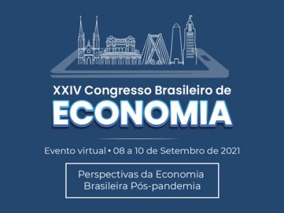 VEM AÍ O XXIV CONGRESSO BRASILEIRO DE ECONOMIA