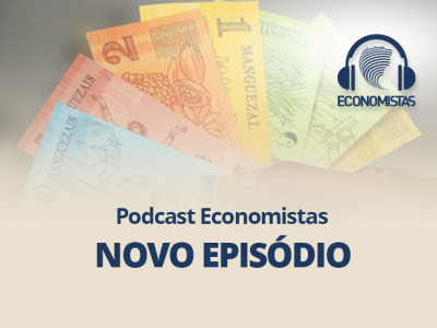 Podcast Economistas: Financiamento dos bancos comunitários