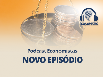 Podcast Economistas: Reforma tributária progressiva e redução das desigualdades