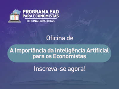 Cofecon realiza oficina sobre inteligência artificial para economistas